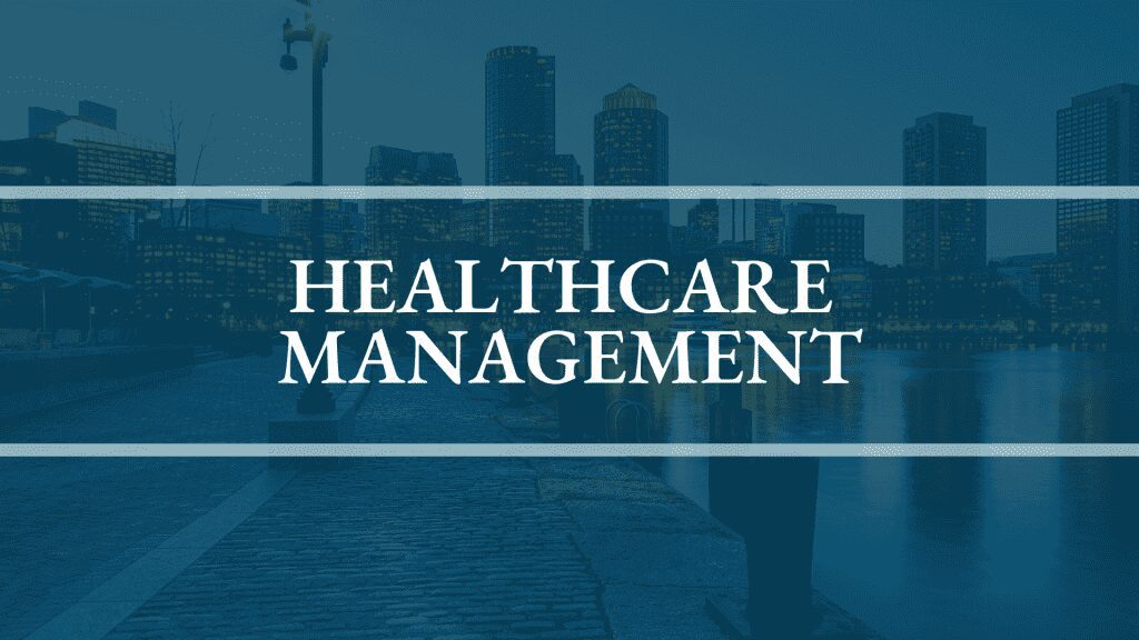 Best Healthcare Management MBAs