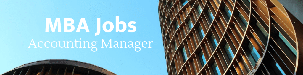 Accounting Manager Finding Your New MBA Career Goals MetroMBA