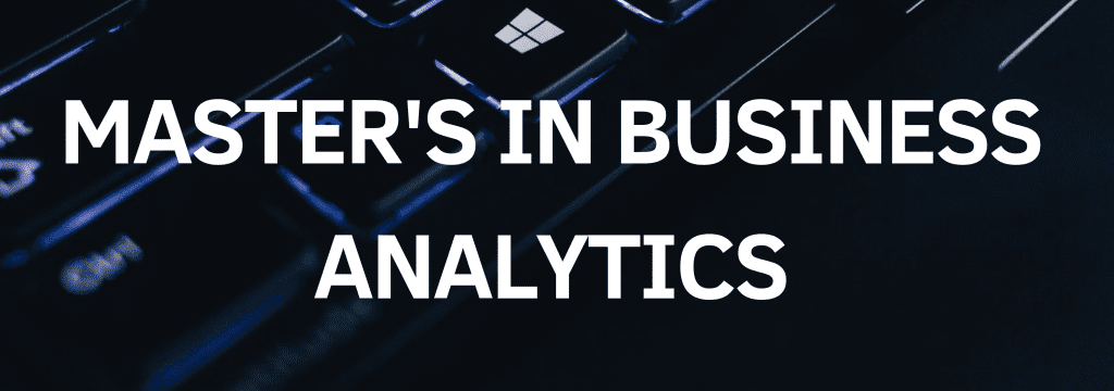 masters in business analytics essay