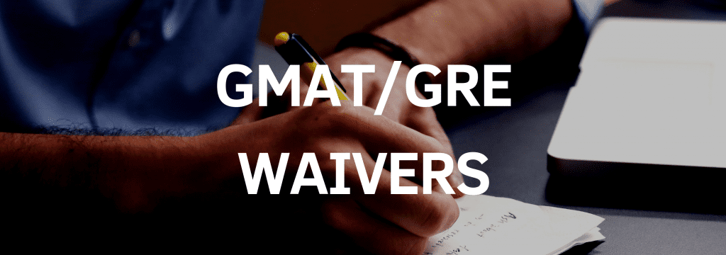 GMAT GRE waiver