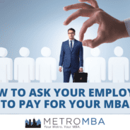 How to ask your employer to pay for your MBA